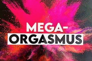 Titelbild für Mega orgasmus